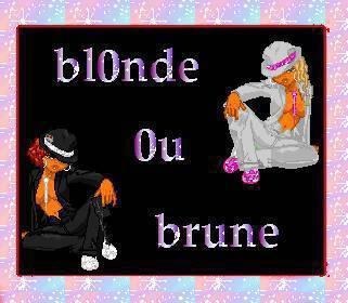  te est brune ou blonde